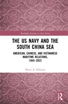Bruce a Elleman - Us Navy and the South China Sea