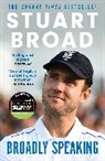 Stuart Broad, Broad Stuart - Stuart Broad: Broadly Speaking