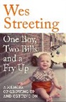 Wes Streeting, Streeting Wes - One Boy, Two Bills and a Fry Up