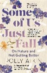 Polly Atkin, Atkin Polly - Some of Us Just Fall