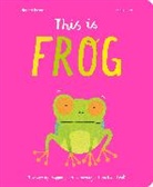 Harriet Evans, Lee Jacqui, Jacqui Lee, Lee Jacqui - This Is Frog