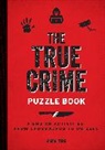 Jamie King, King Jamie - The True Crime Puzzle Book