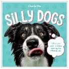 Charlie Ellis, Summersdale Publishers - Silly Dogs