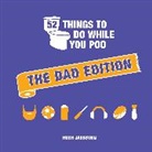 Hugh Jassburn - 52 Things to Do While You Poo: The Dad Edition