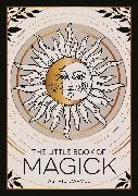 Astrid Carvel, Summersdale Publishers - The Little Book of Magick - An Introduction to Spells, Witchcraft and the Occult
