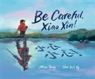 Sher Rill Ng, Alice Pung - Be Careful, Xiao Xin!
