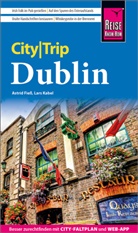 Astrid Fieß, Lars Kabel - Reise Know-How CityTrip Dublin