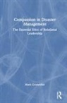 Mark Crosweller, Mark (Ethical Intelligence Pty Ltd. Crosweller - Compassion in Disaster Management