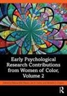 Rihana Grahe Shiri Mason, Michelle Ceynar, Michelle L. Ceynar, Jon Grahe, Jon E. Grahe, Grahe Jon E.... - Early Psychological Research Contributions From Women of Color, Volume