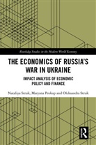 Maryana Prokop, Nataliya Struk, Nataliya Prokop Struk, Oleksandra Struk - Economics of Russias War in Ukraine