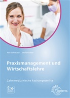 Böge-Krol, Inga Böge-Krol, Sebastian Buob, Beate Rex-Vohrmann, Sebastian vom vom Brocke, Bernd Wollenweber - Praxismanagement und Wirtschaftslehre, Zahnmedizinische Fachangestellte