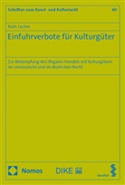 Ruth Lecher - Einfuhrverbote für Kulturgüter