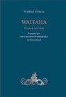 Wilfried Altmann, Winfried Altmann, Karl König Institut, Karl König - WAITAHA - Weisheit und Liebe