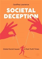 Geoffrey Lawrence - Societal Deception