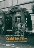 Manfred Rasch, Ziegler, Dieter Ziegler - Stahl im Film