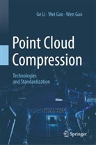 Wei Gao, Wen Gao, Ge Li - Point Cloud Compression