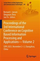 Bernard J Jansen, Bernard J. Jansen, Jun Ye, Qingyuan Zhou - Proceedings of the 3rd International Conference on Cognitive Based Information Processing and Applications-Volume 2