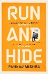 Pankaj Mishra - Run And Hide