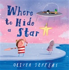 Oliver Jeffers, Jeffers Oliver, Oliver Jeffers, Jeffers Oliver - Where to Hide a Star