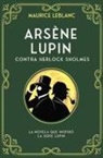 Maurice Leblanc - Arsène Lupin contra Herlock Sholmes
