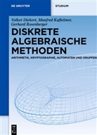 Volker Diekert, Manfred Kufleitner, Gerhard Rosenberger - Diskrete algebraische Methoden