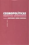 Montserrat Cañedo Rodríguez - Cosmopolíticas : perspectivas antropológicas