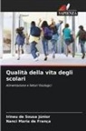 Irineu de Sousa Júnior, Nanci Maria de França - Qualità della vita degli scolari