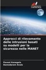 Damodaram Avula, Pavani Konagala - Approcci di rilevamento delle intrusioni basati su modelli per la sicurezza nelle MANET
