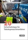 Bernd Zimmermann, Timo Zimmermann - 20 Sicherheitstipps für Teleskopmaschinenfahrer