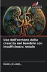 Manel Jellouli - Uso dell'ormone della crescita nei bambini con insufficienza renale