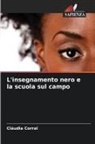 Cláudia Corral - L'insegnamento nero e la scuola sul campo