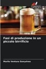 Murilo Ventura Gonçalves - Fasi di produzione in un piccolo birrificio