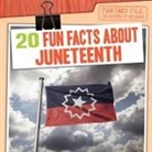 Jill Keppeler - 20 Fun Facts About Juneteenth