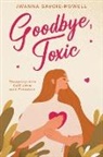 Jwanna Savoie-Powell - Goodbye, Toxic