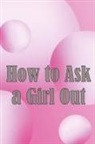 Rafael Newmann - How to Ask a Girl Out