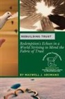 Maxwell J. Aromano - Rebuilding Trust