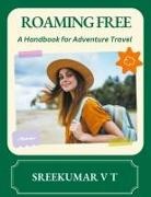 V T Sreekumar - Roaming Free