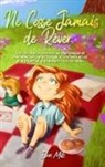 Ellen Mills, Special Art Stories - Ne Cesse Jamais de Rêver