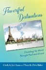 Chris And Tracy Baker, Cindy And Jack Luce - Flavorful Destinations