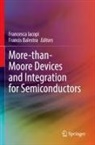 Balestra, Francis Balestra, Francesca Iacopi - More-than-Moore Devices and Integration for Semiconductors