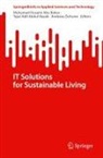 Tajul Adli Abdul Razak, Muhamad Husaini Abu Bakar, Tajul Adli Abdul Razak, Andreas Öchsner - IT Solutions for Sustainable Living