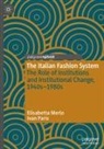 Elisabetta Merlo, Ivan Paris - The Italian Fashion System