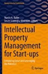 Martin A Bader, Martin A. Bader, Sevim Süzero¿lu-Melchiors, Süzeroglu-Melchiors, Sevim Süzeroglu-Melchiors, Sevim Süzeroğlu-Melchiors - Intellectual Property Management for Start-ups