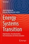 Behnam Mohammadi-Ivatloo, Vahid Vahidinasab - Energy Systems Transition