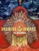 Tal Waldman, Yasmine Azzi-Kohlhepp - DRAWING INWARD