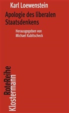 Karl Loewenstein, Michael Kubitscheck, Michael Kubitschek - Apologie des liberalen Staatsdenkens