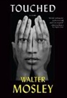 Walter Mosley, Walter Mosley - Touched