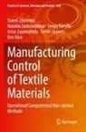 Barylko, Sergiy Barylko, Ihor Kiva, Serhii Lisovets, Artur Zaporozhets, Nataliia Zashchepkina... - Manufacturing Control of Textile Materials