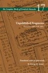 Friedrich Nietzsche, Alan Schrift - Unpublished Fragments (Summer 1886fall 1887)