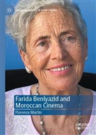 Florence Martin - Farida Benlyazid and Moroccan Cinema
